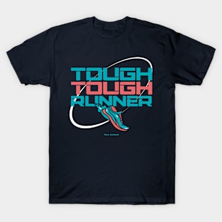 Tough, Tough Runner Trail Running T-Shirt